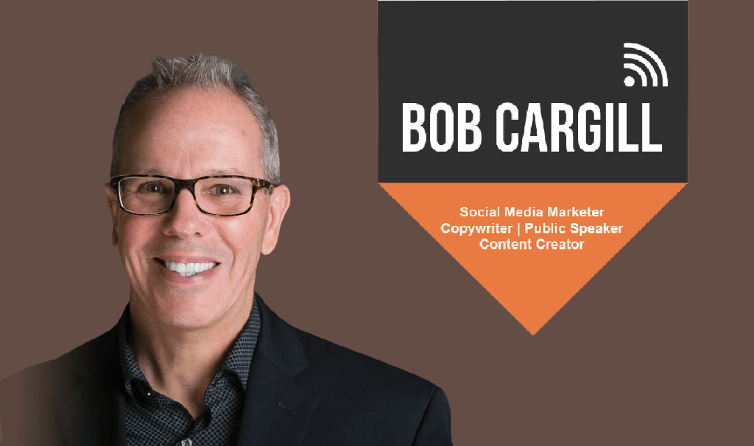 Becoming a Thought Leader on Social Media: A Profile of Bob Cargill